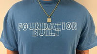 Foundation Built T- Shirt